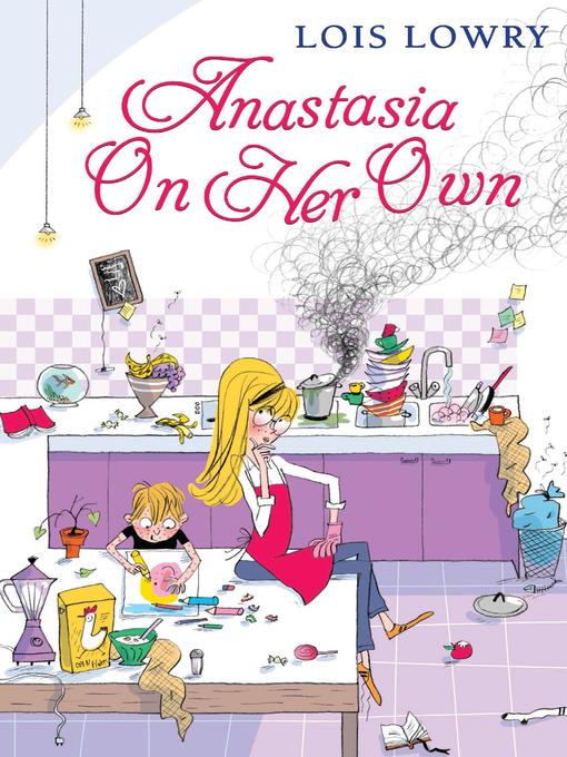 Title details for Anastasia on Her Own by Lois Lowry - Available